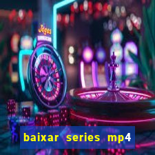 baixar series mp4 novo domínio